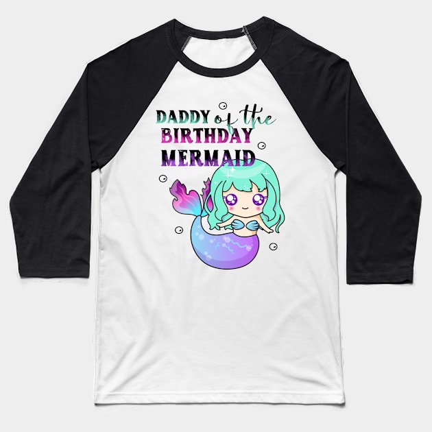 Daddy of the birthday mermaid tie dye Baseball T-Shirt by YaiVargas